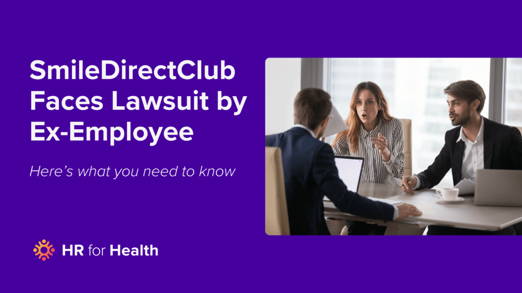 SmileDirectClub Faces Lawsuit by Ex Employee