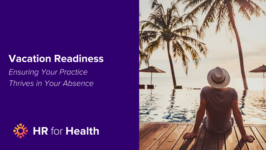 Vacation for Medical Practice Owners