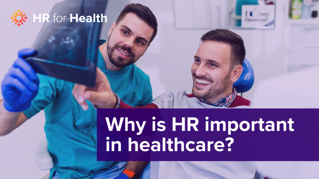 Why Is HR Important in Healthcare HR for Health