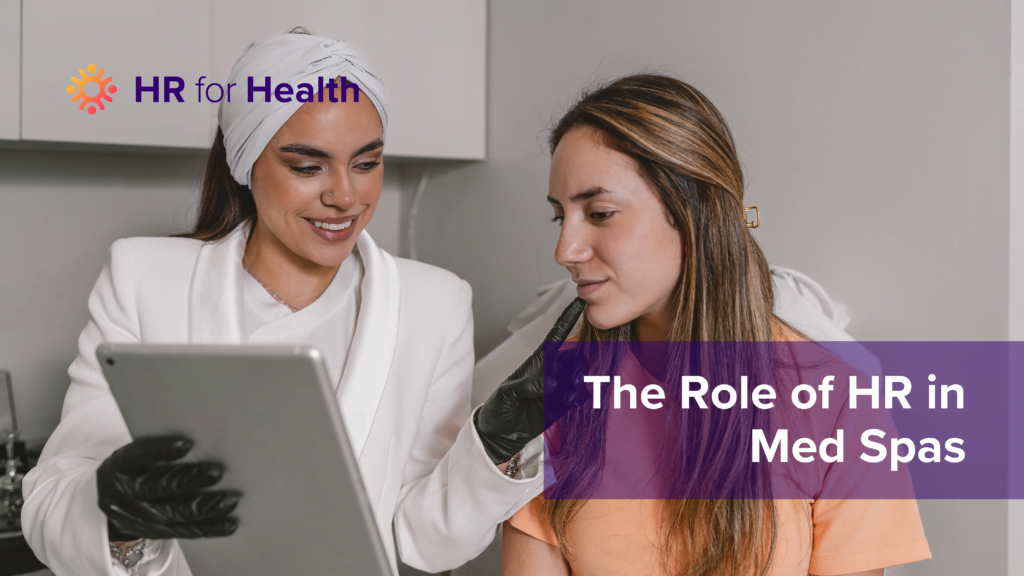 The Role of HR in Med Spas