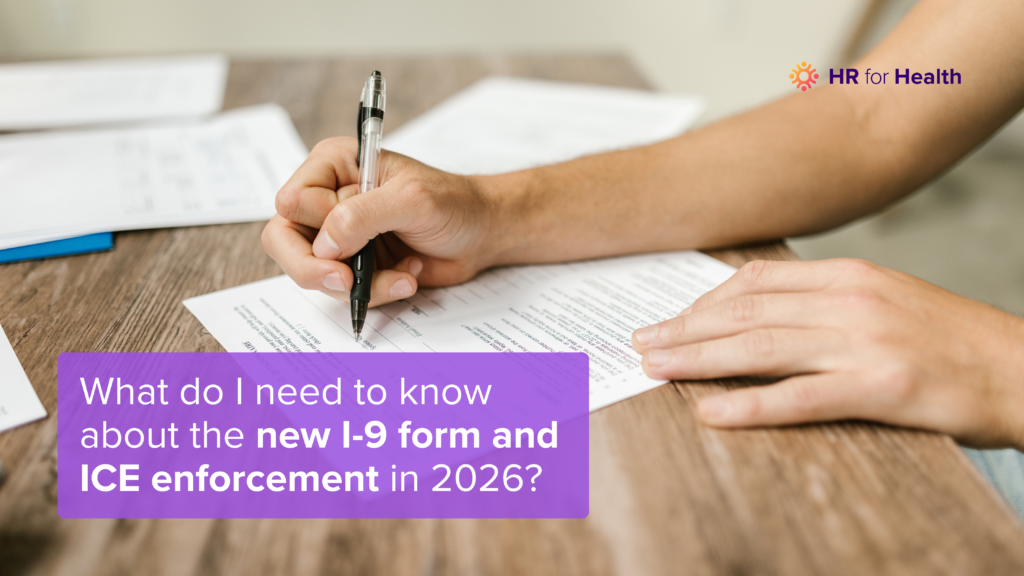 What do I need to know about the new I-9 form and ICE enforcement in 2026?
