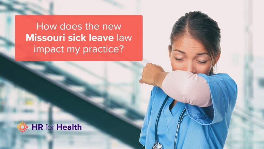 A sick nurse with the blog title How will the Missouri sick leave law impact my practice overlaid on top