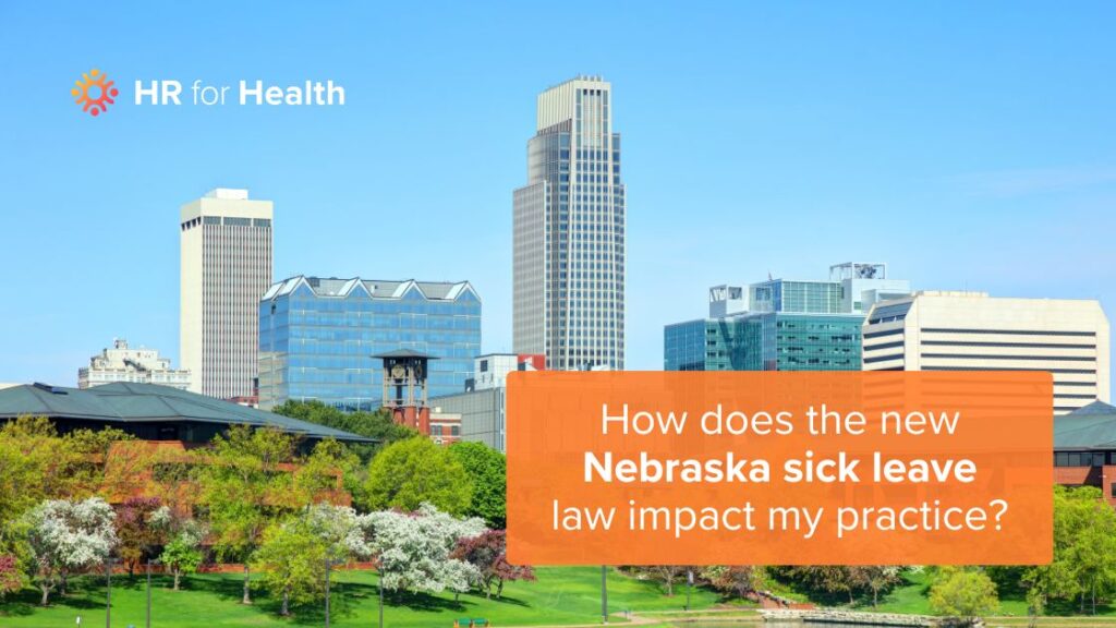 The omaha nebraska skyline and blog text how will the new nebraska sick leave law impact my practice overlaid on top