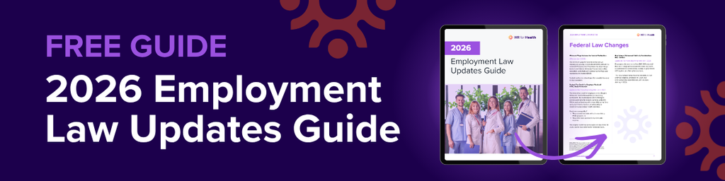 HR for Health 2026 Employment Law Updates Guide. Download now.