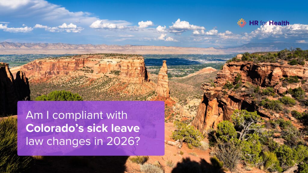 Am I compliant with Colorado's sick leave changes in 2026? HR for Health