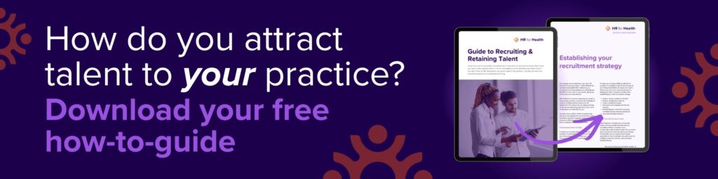 How do you attract talent to your practice? Download your free how-to-guide. HR for Health.