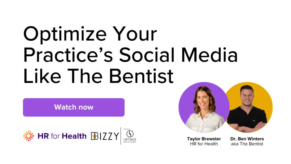 Optimize Your Practice's Social Media Like the Bentist | HR for Health x The Bentist On-Demand Webinar