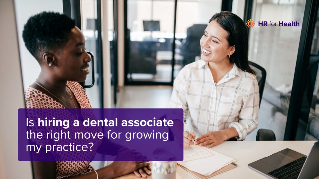 Is hiring a dental associate the right move for growing my practice?