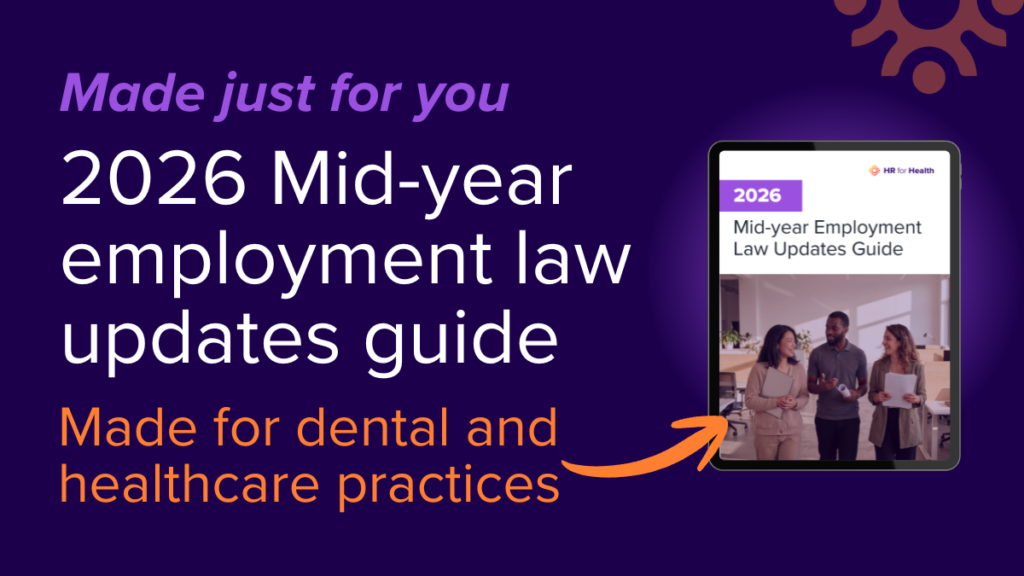 Download the 2026 Mid-Year Employment Law Updates Guide from HR for Health, designed specifically for health and dental practices