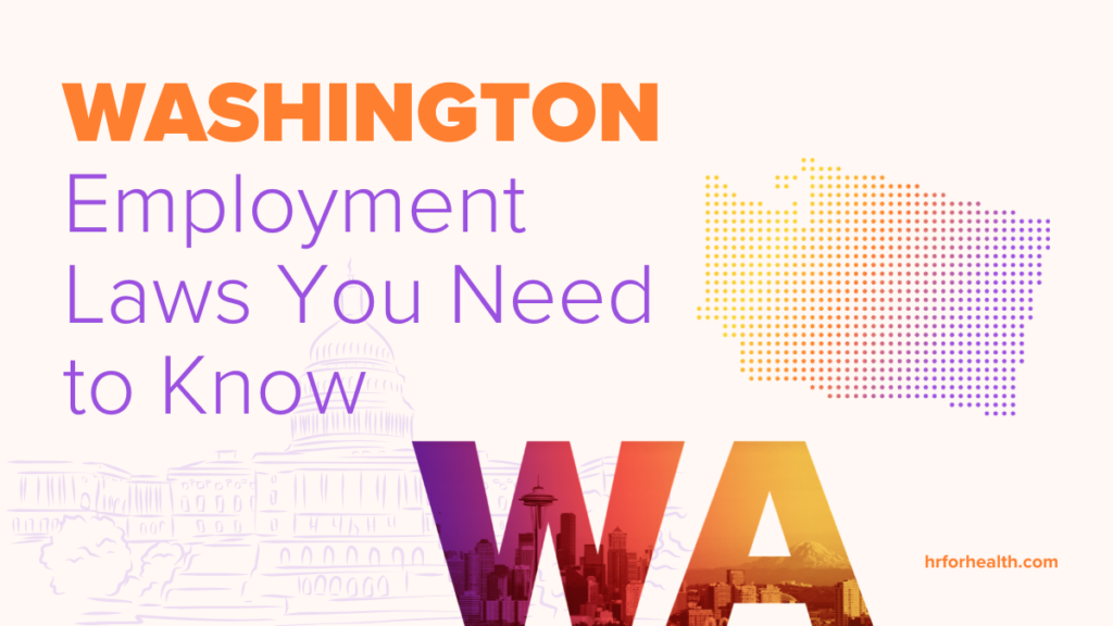 Washington state employment law guide for health and dental practices