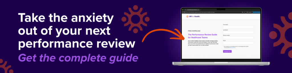 Take the anxiety out of your next performance review. Get the complete guide. HR for Health
